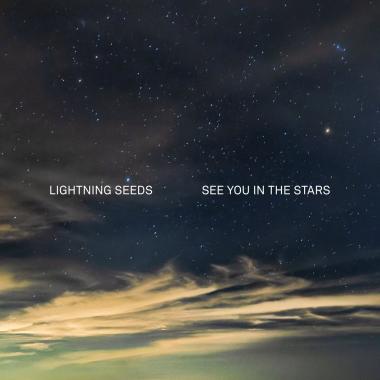 The Lightning Seeds -  See You in the Stars